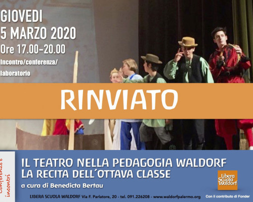 Il teatro nella pedagogia Waldorf. La recita dell´Ottava è rinviato
