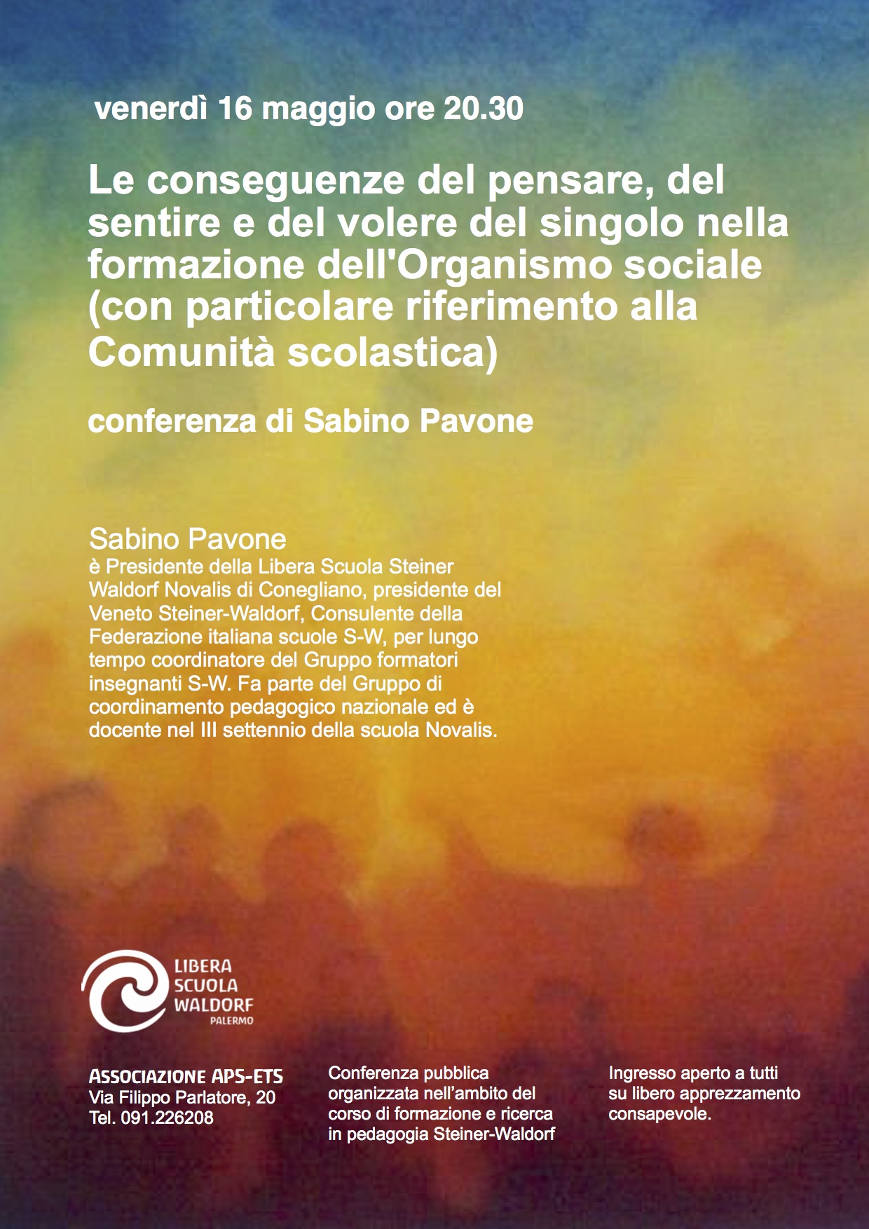Le conseguenze del pensare, del sentire e del volere del singolo nella formazione dell'Organismo