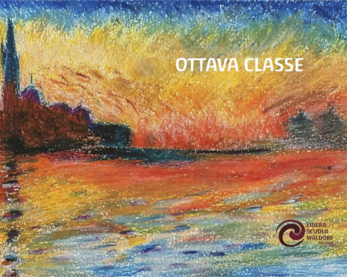 L´ottava classe. La scuola si presenta